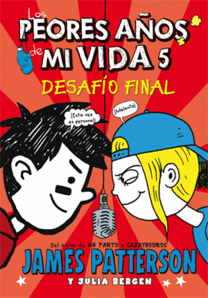 LOS PEORES AÑOS DE MI VIDA 5: DESAFIO FINAL