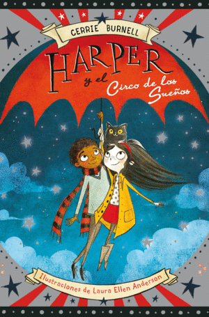 HARPER Y EL CIRCO DE LOS SUEÑOS - CERRIE BURNELL