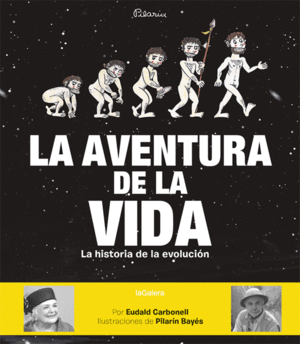 LA AVENTURA DE LA VIDA: LA HISTORIA DE LA EVOLUCION