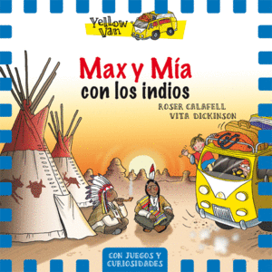 MAX Y MÍA CON LOS INDIOS