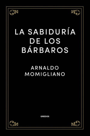 LA SABIDURIA DE LOS BÁRBAROS