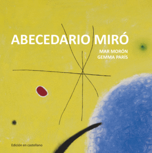 ABECEDARIO MIRO - MAR MORON - IL. GEMMA PARIS