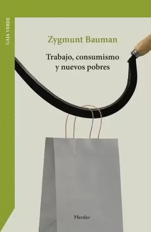 TRABAJO, CONSUMISMO Y NUEVOS POBRES