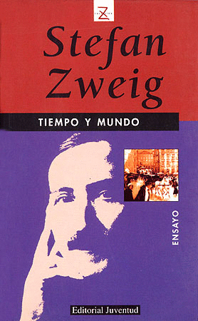 TIEMPO Y MUNDO - STEFAN ZWEIG