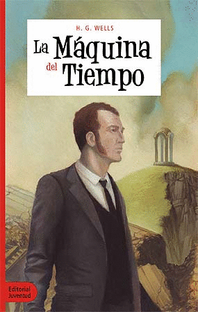 LA MAQUINA DEL TIEMPO - H. G. WELLS