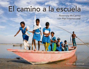 EL CAMINO A LA ESCUELA - ROSEMARY MCCARNEY