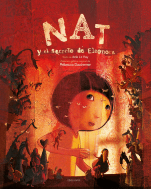 NAT Y EL SECRETO DE ELEONORA - ANIK LE RAY