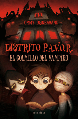DISTRITO P.A.V.O.R. EL COLMILLO DEL VAMPIRO - TOMMY DONBAVAND