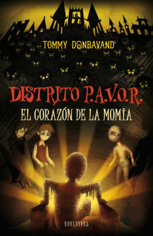 DISTRITO P.A.V.O.R EL CORAZON DE LA MOMIA - TOMMY DONBAVAND