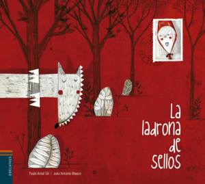 LA LADRONA DE SELLOS - TXABI ARNAL GIL