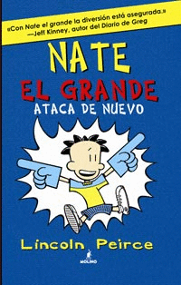 NATE EL GRANDE ATACA DE NUEVO - LINCON PEIRCE