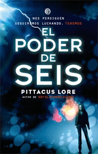 EL PODER DE SEIS - PITTACUS LORE