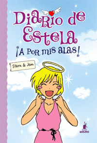 DIARIO DE ESTELA 1: A POR MIS ALAS