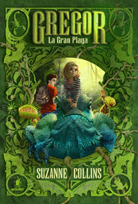 GREGOR LA GRAN PLAGA  - SUZANNE COLLINS
