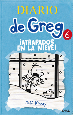 DIARIO DE GREG 6: ATRAPADOS EN LA NIEVE