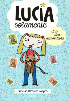 LUCIA SOLAMENTE 1: UNA IDEA MARAVILLOSA