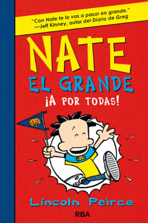NATE EL GRANDE A POR TODAS! - LINCON PEIRCE