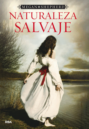 NATURALEZA SALVAJE - MEGAN SHEPHERD