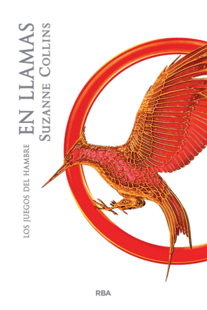 LOS JUEGOS DEL HAMBRE: EN LLAMAS (ED. LUJO) - SUZANNE COLLINS