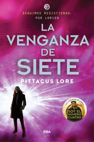 LA VENGANZA DE SIETE - PITTACUS LORE