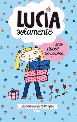 LUCIA SOLAMENTE 7. UNA DOBLE SORPRESA - CHARISE MERICLE HARPER