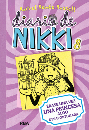 DIARIO DE NIKKI 8 - ERASE UNA VEZ UNA PRINCESA