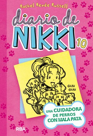 DIARIO DE NIKKI 10: UNA CUIDADORA DE PERROS CON MALA PATA