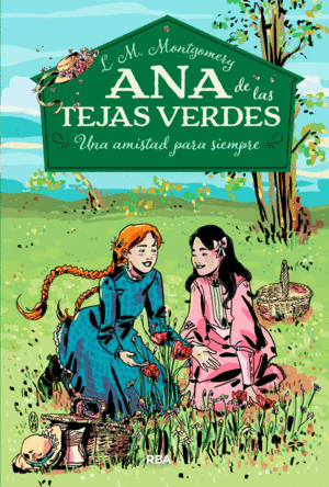 ANA DE LAS TEJAS VERDES 2: UNA AMISTAD PARA SIEMPRE