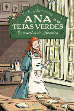 ANA DE LAS TEJAS VERDES 3: LA MAESTRA DE AVONLEA