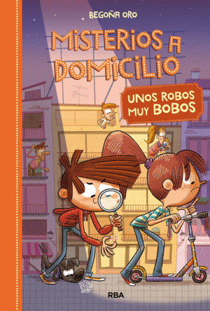 MISTERIOS A DOMICILIO 6: UNOS ROBOS BOBOS