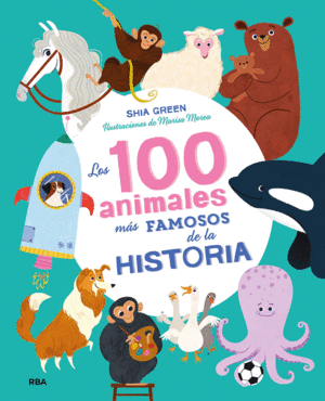 LOS 100 ANIMALES MÁS FAMOSOS DE LA HISTORIA