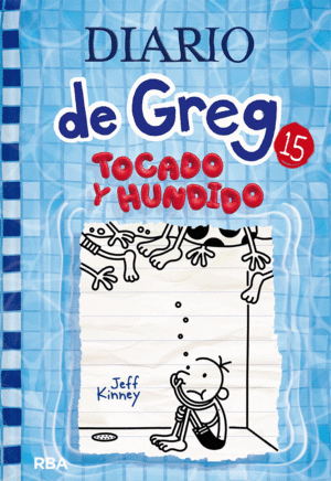 DIARIO DE GREG 15: TOCADO Y HUNDIDO