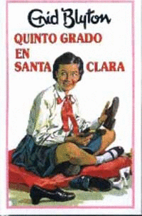 QUINTO GRADO EN SANTA CLARA - ENID BLYTON