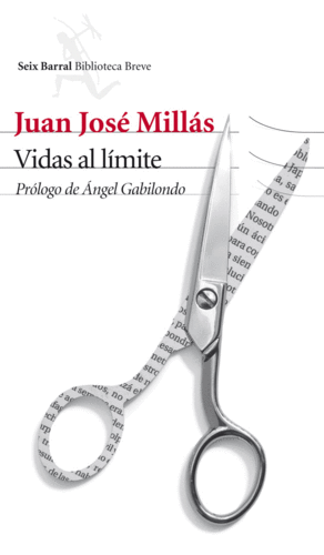VIDAS AL LIMITE - JUAN JOSE MILLAS