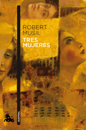 TRES MUJERES - ROBERT MUSIL