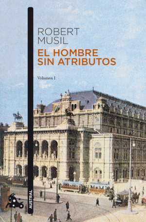 EL HOMBRE SIN ATRIBUTOS - ROBERT MUSIL