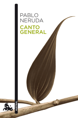 CANTO GENERAL - PABLO NERUDA
