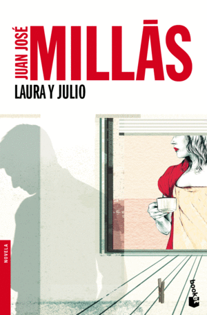 LAURA Y JULIO - JUAN JOSE MILLAS