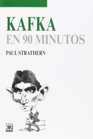 KAFKA EN 90 MINUTOS - PAUL STRATHERN