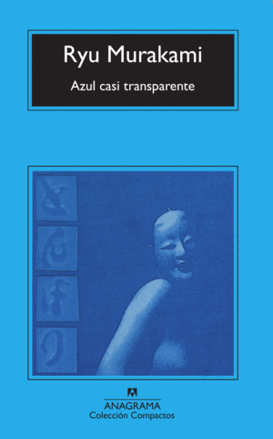 AZUL CASI TRANSPARENTE - RYU MURAKAMI