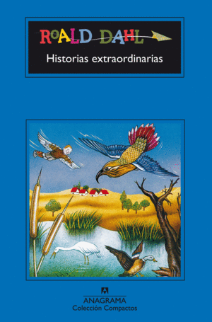 HISTORIAS EXTRAORDINARIAS - ROALD DAHL