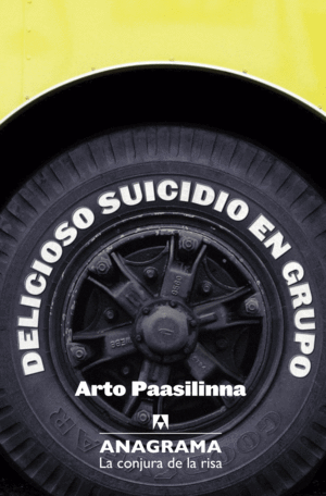 DELICIOSO SUICIDIO EN GRUPO - ARTO PAASILINNA