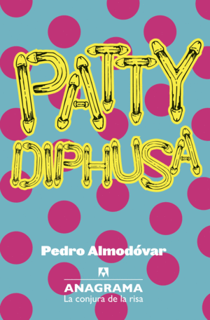 PATTY DIPHUSA - PEDRO ALMODOVAR