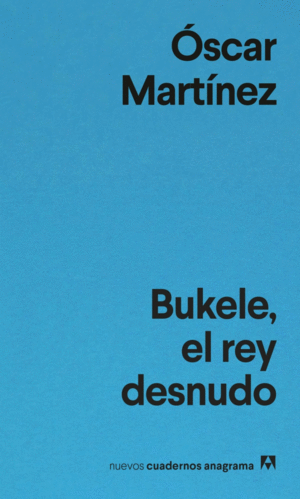 BUKELE, EL REY DESNUDO