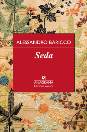 SEDA (EDICION DE LUJO) - ALESSANDRO BARICCO