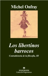 LOS LIBERTINOS BARROCOS - MICHEL ONFRAY