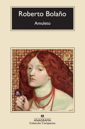 AMULETO - ROBERTO BOLAÑO