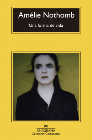 UNA FORMA DE VIDA - AMELIE NOTHOMB