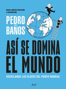 ASÍ SE DOMINA EL MUNDO.