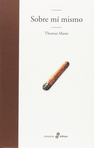 SOBRE MI MISMO - THOMAS MANN